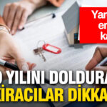 10 Yıldır Kiracı Olanlar Dikkat: Mahkemeden Emsal Karar Geldi