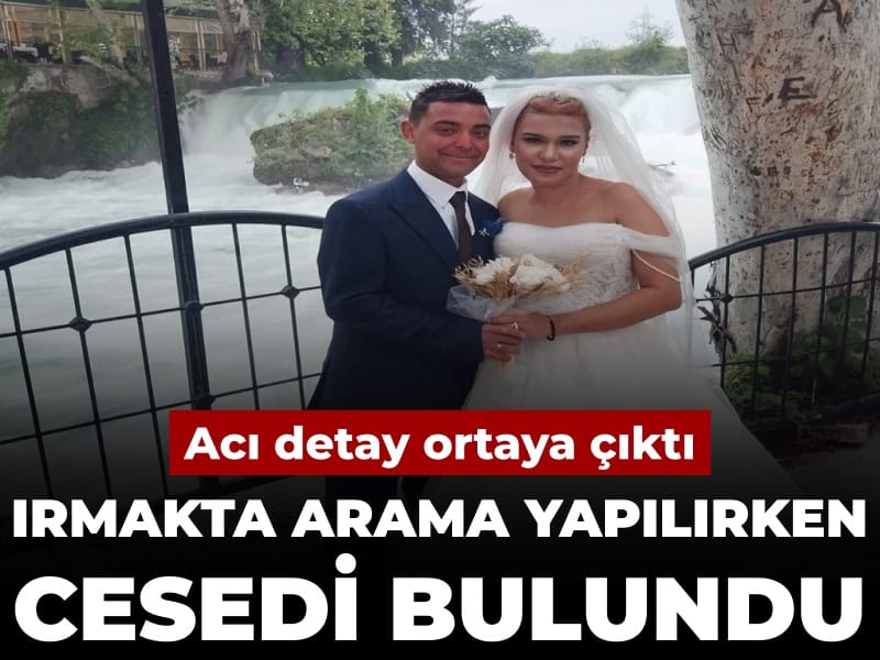 irmakta-arama-yapilirken-cesedi-bulundu-aci-detay-ortaya-cikti-pd8BAzM5