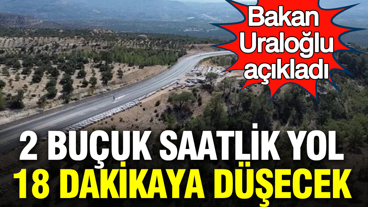 Ulaştırma Bakanı Uraloğlu’ndan Müjde: 2,5 Saatlik Yolculuk 18 Dakikaya İnecek