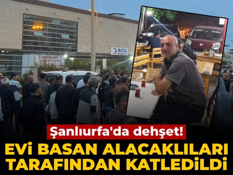 sanliurfada-dehset-evi-basan-alacaklilar-tarafindan-katledildi-QOKJkPuu