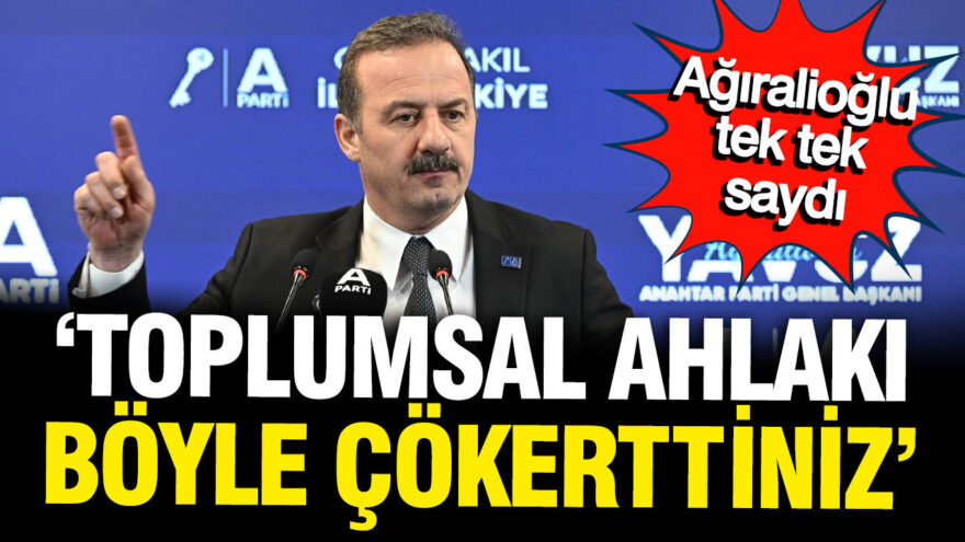 Yavuz Ağıralioğlu: Ekonomi Yönetimi Toplumsal Ahlakı Zayıflatıyor